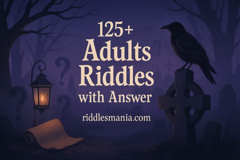 Adults Riddles with Answer