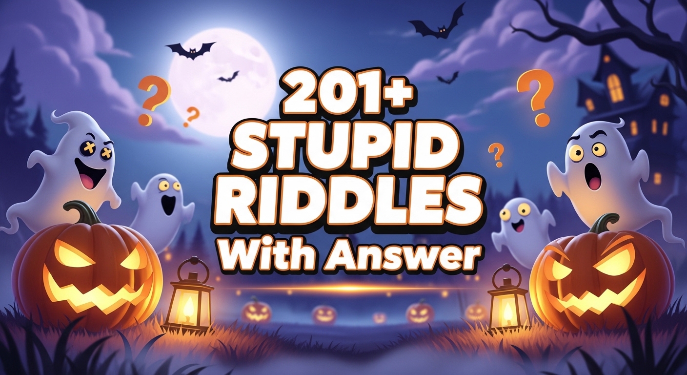 Stupid RIddles With answers