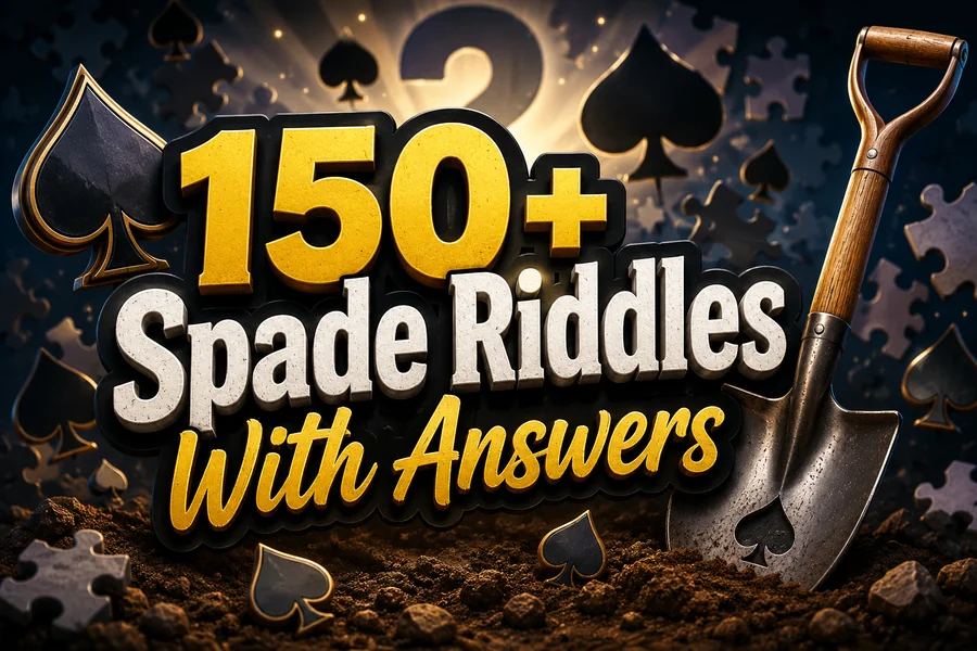 Spade Riddles With Answers